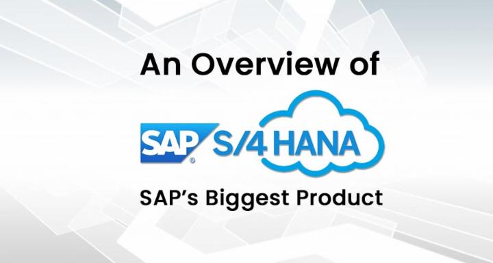 SAP S/4 HANA: SAP's Biggest Product