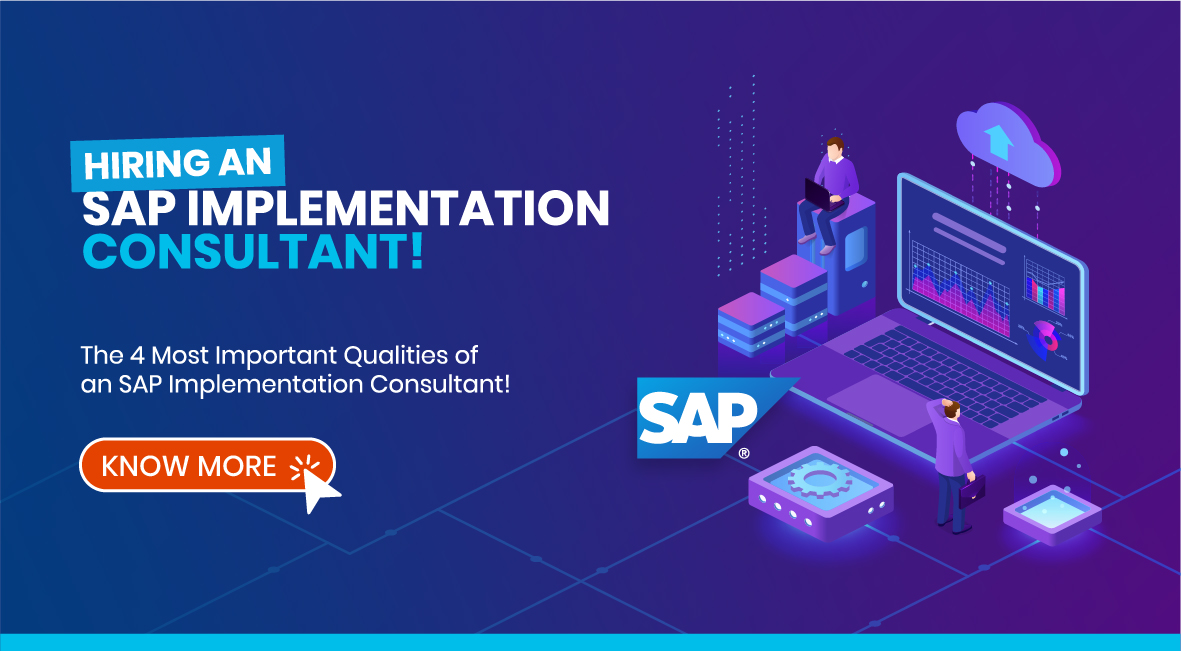 HIRING AN SAP IMPLEMENTATION CONSULTANT! Know More